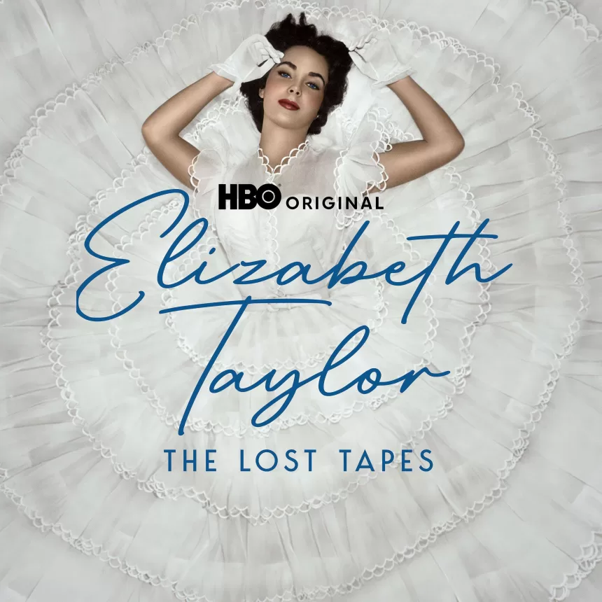 HBO pristato naują originalų dokumentinį filmą „Elizabeth Taylor: Nematyti įrašai“: detalizuojamas Elizabeth Taylor portretas ir kitoks žvilgsnis į Holivudo aukso amžių